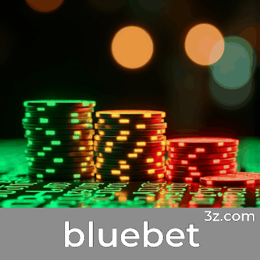 Vantagens Verdadeiras no bluebet: Promoções Claras e Justas