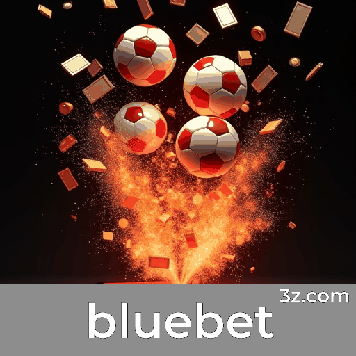 bluebet: Plataforma de Apostas Confiável com Serviços Profissionais